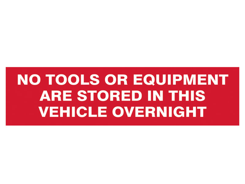 Scan No Tools Stored In Vehicle Overnight - 2 Signs 300 x 200mm