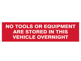 Scan No Tools Stored In Vehicle Overnight - 2 Signs 300 x 200mm